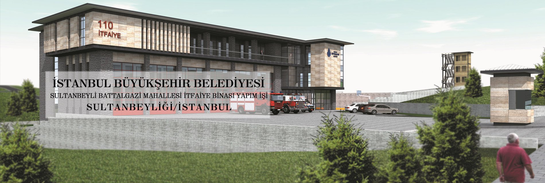 SULTANBEYLİ BATTALGAZİ MAHALLESİ İTFAİYE BİNASI YAPIM İŞİ